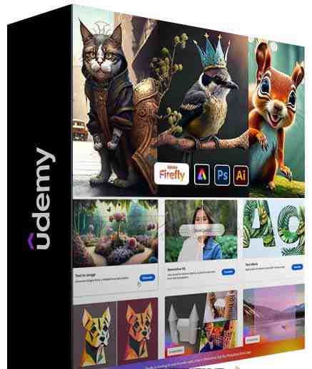 使用Adobe Firefly AI人工智能转变您的图像创造力教程-18节课-中英字幕 使用Adobe Firefly AI人工智能转变您的图像创造力教程-18节课-中英字幕