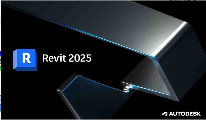 Autodesk Revit v2025 激活版 (三维建模软件) Autodesk Revit v2025 激活版 (三维建模软件)